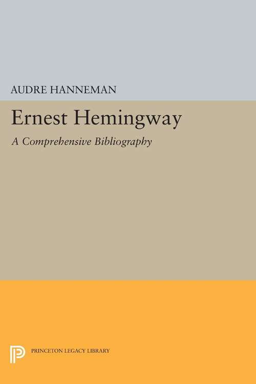 Book cover of Ernest Hemingway: A Comprehensive Bibliography