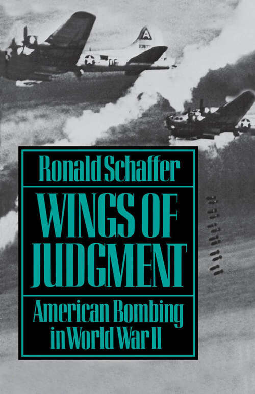 Book cover of Wings of Judgment: American Bombing in World War II