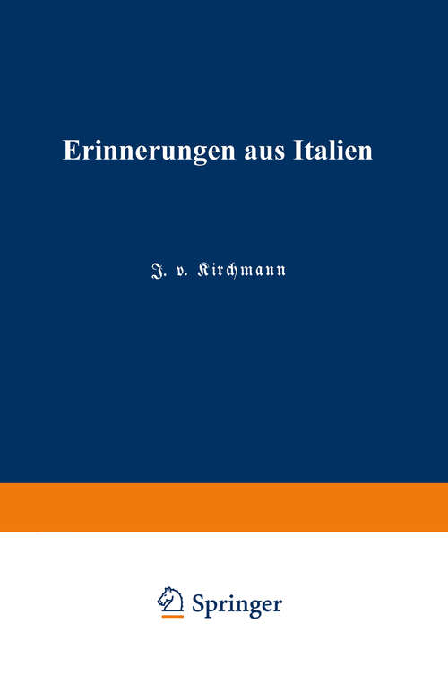Book cover of Erinnerungen aus Italien (1865) (Veröffentlichungen des Königlich Preußischen Meterologischen Instituts #205)