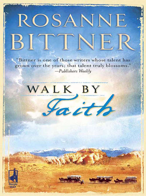 Book cover of Walk By Faith (ePub First edition) (Mills And Boon Steeple Hill Ser.)