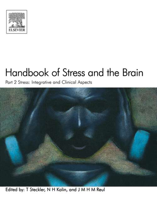 Book cover of Handbook of Stress and the Brain Part 2: Stress: Integrative and Clinical Aspects (Techniques in the Behavioral and Neural Sciences: Volume 15)