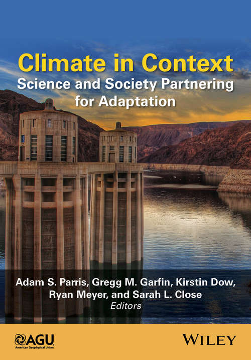 Book cover of Climate in Context: Science and Society Partnering for Adaptation (Wiley Works)