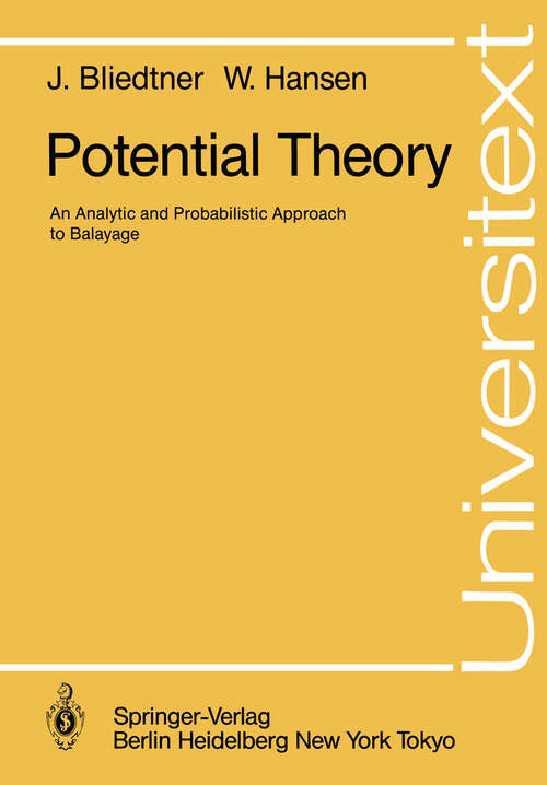 Book cover of Potential Theory: An Analytic and Probabilistic Approach to Balayage (1986) (Universitext)