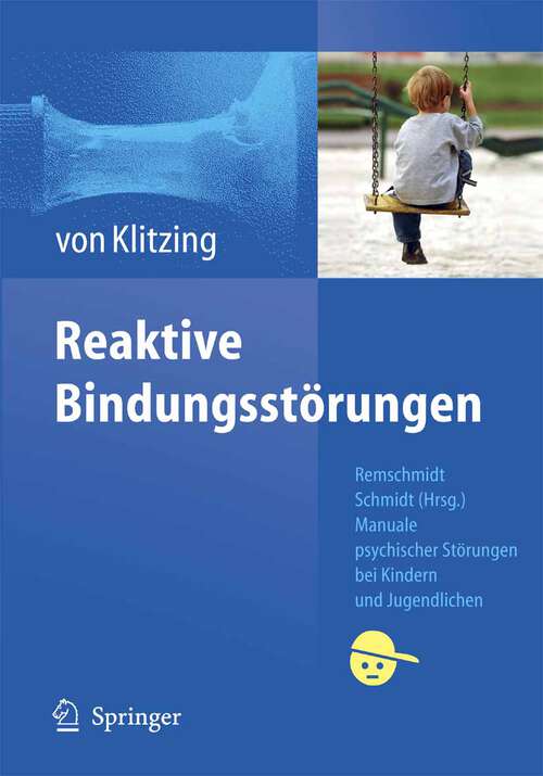 Book cover of Reaktive Bindungsstörungen (2009) (Manuale psychischer Störungen bei Kindern und Jugendlichen)