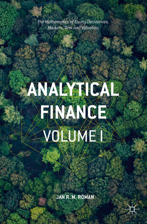 Book cover of Analytical Finance: The Mathematics of Equity Derivatives, Markets, Risk and Valuation