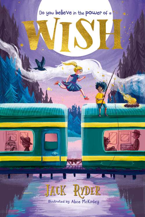 Book cover of Wish: Do you believe in the power of a wish? A magical mystery for readers aged 7+