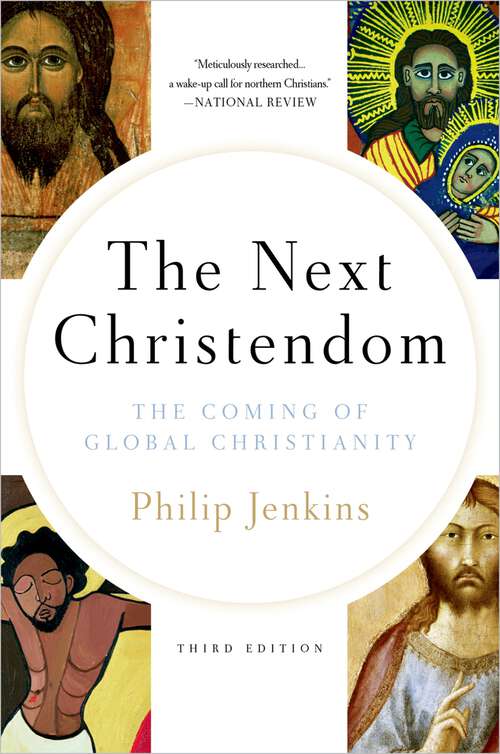 Book cover of The Next Christendom: The Coming of Global Christianity (3)