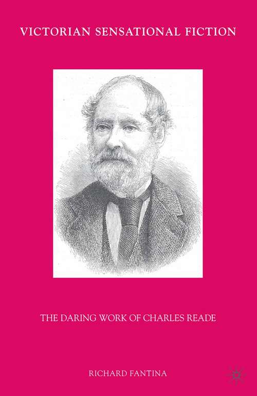 Book cover of Victorian Sensational Fiction: The Daring Work of Charles Reade (2010)