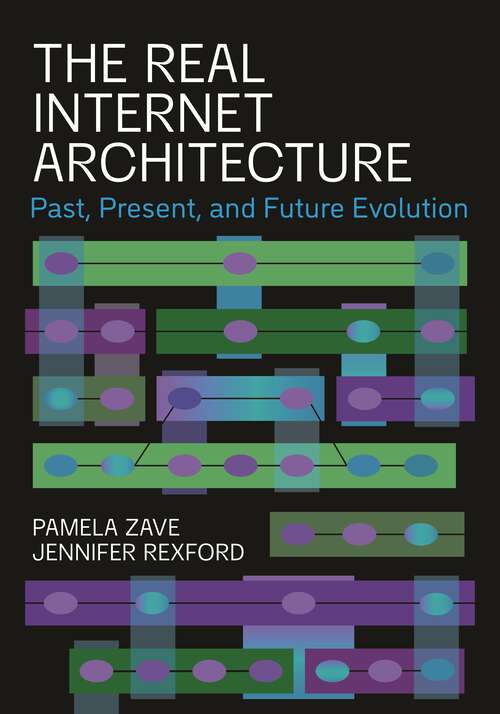 Book cover of The Real Internet Architecture: Past, Present, and Future Evolution
