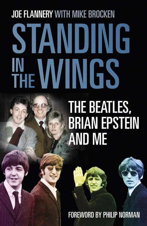 Book cover of Standing in the Wings: The Beatles, Brian Epstein and Me