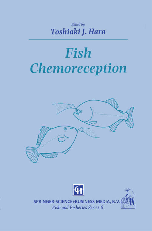 Book cover of Fish Chemoreception (1992) (Fish & Fisheries Series #6)