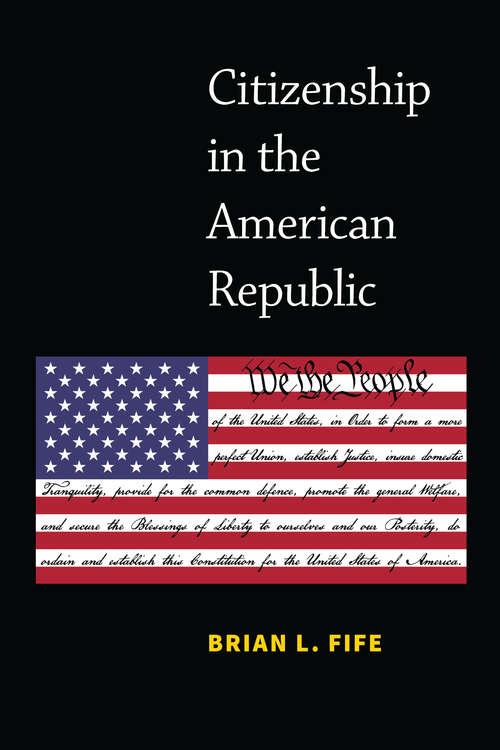 Book cover of Citizenship in the American Republic