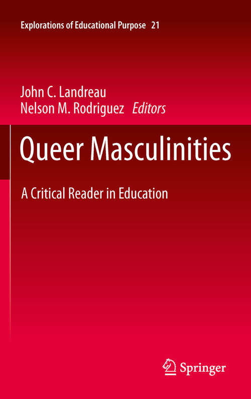 Book cover of Queer Masculinities: A Critical Reader in Education (2012) (Explorations of Educational Purpose #21)