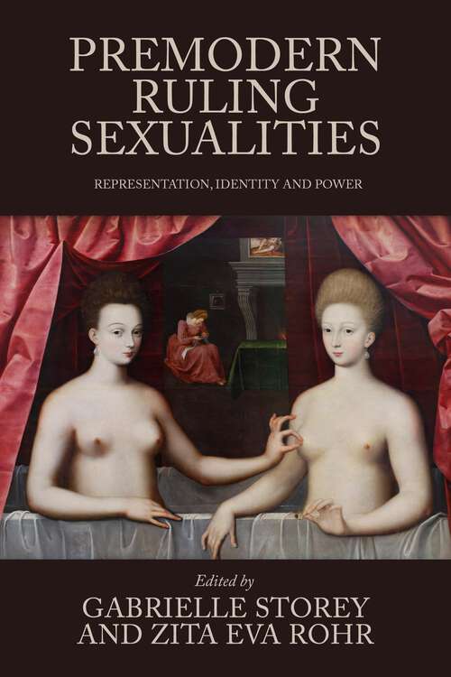 Book cover of Premodern ruling sexualities: Representation, identity, and power