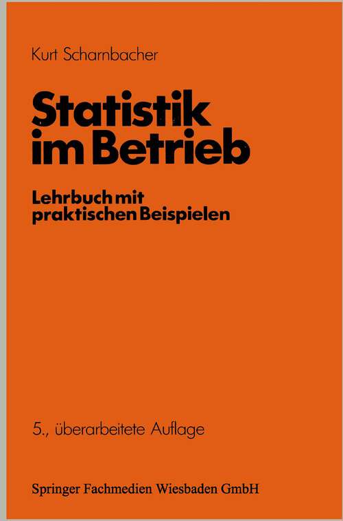 Book cover of Statistik im Betrieb: Lehrbuch mit praktischen Beispielen (5. Aufl. 1986)