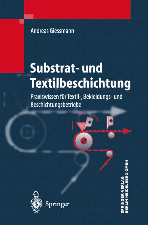 Book cover of Substrat- und Textilbeschichtung: Praxiswissen für Textil-, Bekleidungs- und Beschichtungsbetriebe (2003) (VDI-Buch)