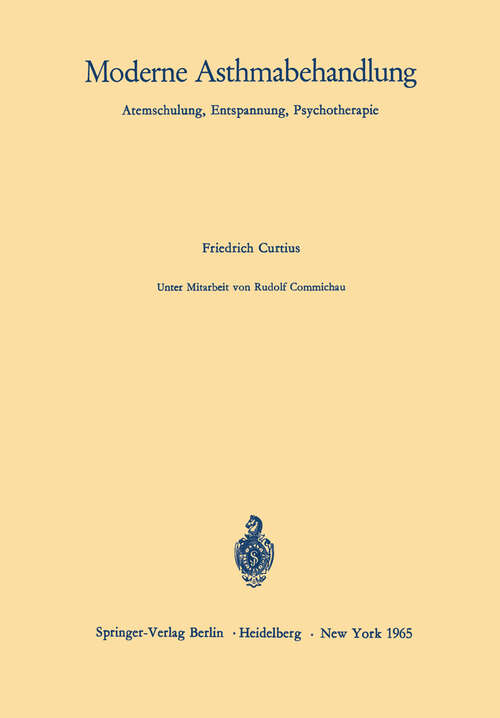 Book cover of Moderne Asthmabehandlung: Atemschulung, Entspannung, Psychotherapie (1965)