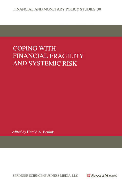 Book cover of Coping with Financial Fragility and Systemic Risk (1995) (Financial and Monetary Policy Studies #30)