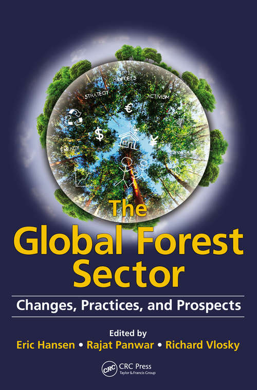Book cover of The Global Forest Sector: Changes, Practices, and Prospects