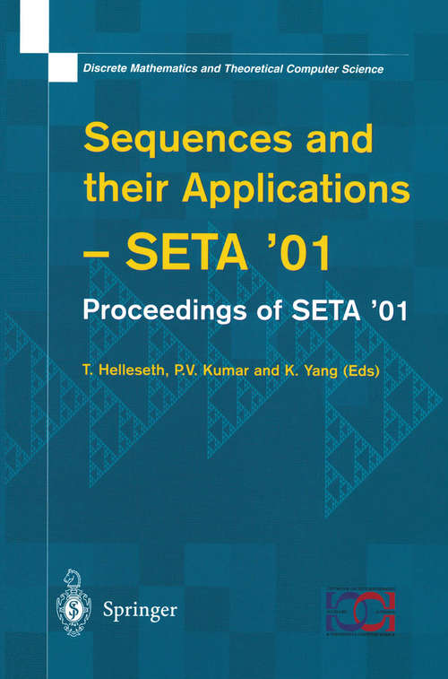 Book cover of Sequences and their Applications: Proceedings of SETA ’01 (2002) (Discrete Mathematics and Theoretical Computer Science)