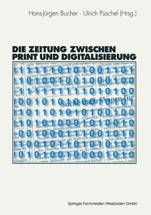 Book cover of Die Zeitung zwischen Print und Digitalisierung (2001)