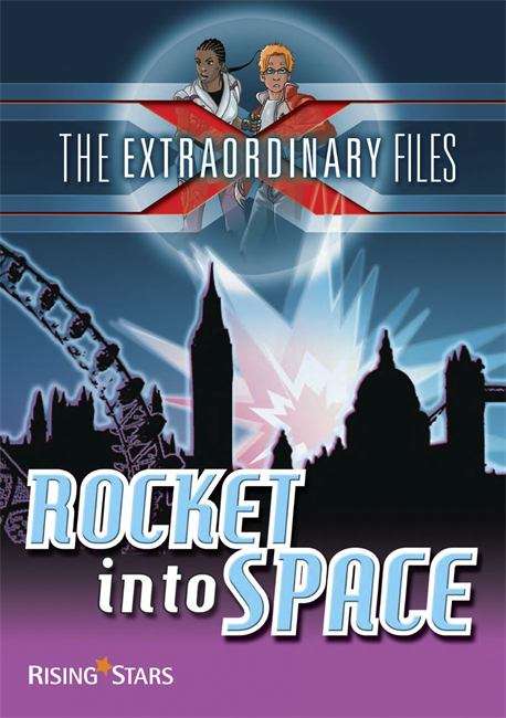 Book cover of Extraordinary Files: Rocket into Space (PDF)