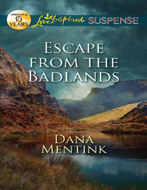 Book cover of Escape from the Badlands (ePub First edition) (Mills And Boon Love Inspired Suspense Ser.)