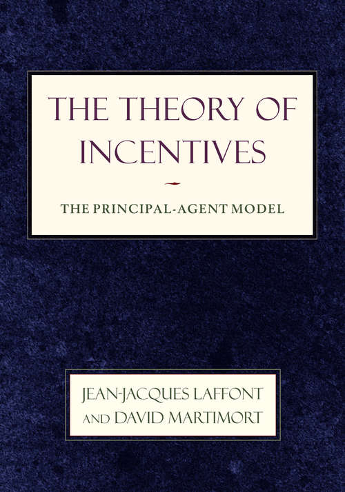 Book cover of The Theory of Incentives: The Principal-Agent Model