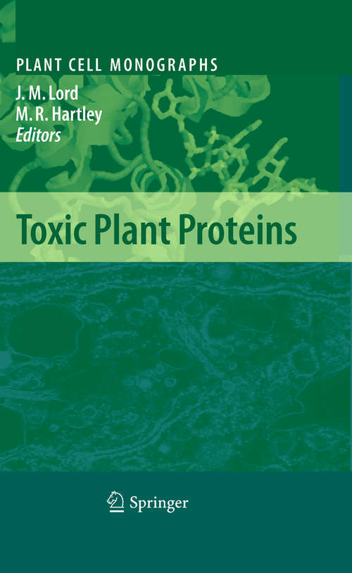 Book cover of Toxic Plant Proteins (2010) (Plant Cell Monographs #18)
