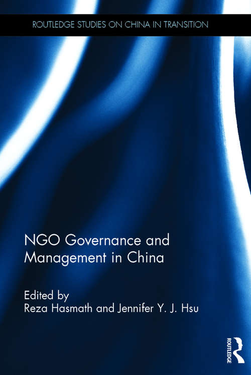 Book cover of NGO Governance and Management in China (Routledge Studies on China in Transition)