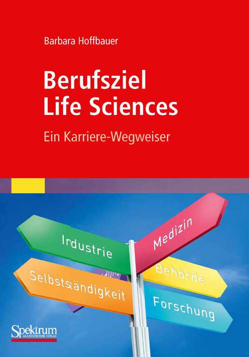 Book cover of Berufsziel Life Sciences: Ein Karriere-Wegweiser (2012)