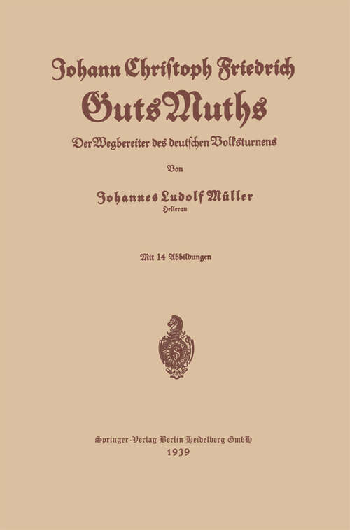 Book cover of Johann Christoph Friedrich GutsMuths (1939)