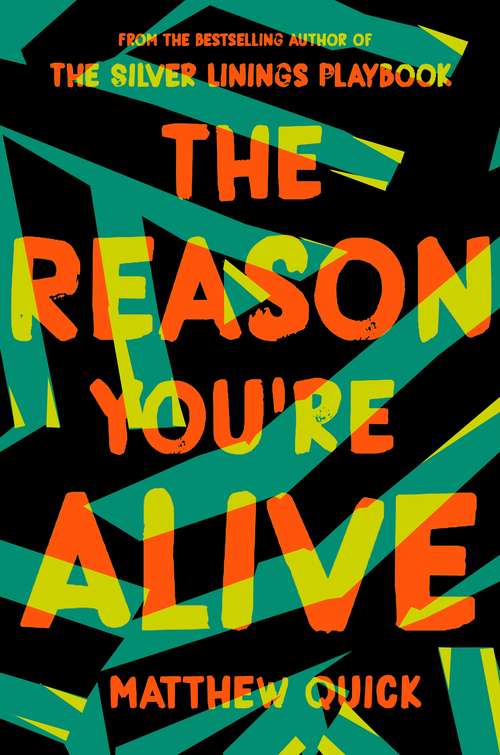 Book cover of The Reason You're Alive: A Novel