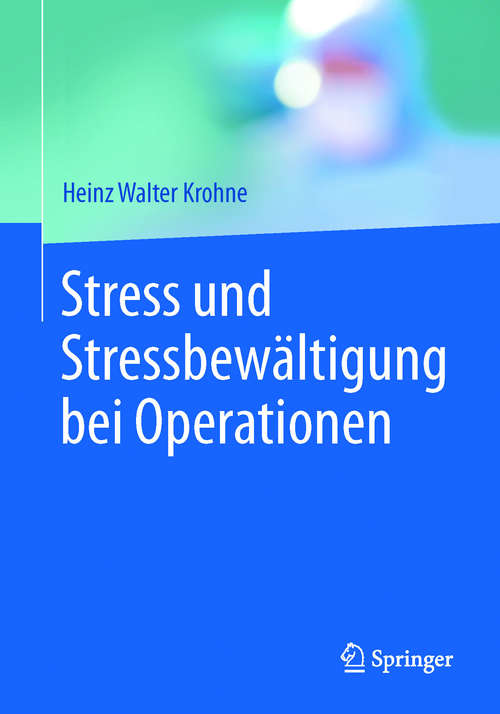 Book cover of Stress und Stressbewältigung bei Operationen (1. Aufl. 2017)