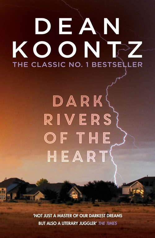 Book cover of Dark Rivers of the Heart: A story of unrelenting suspense that delivers a high-charged kick