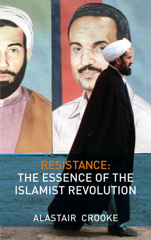 Book cover of Resistance: The Essence of the Islamist Revolution