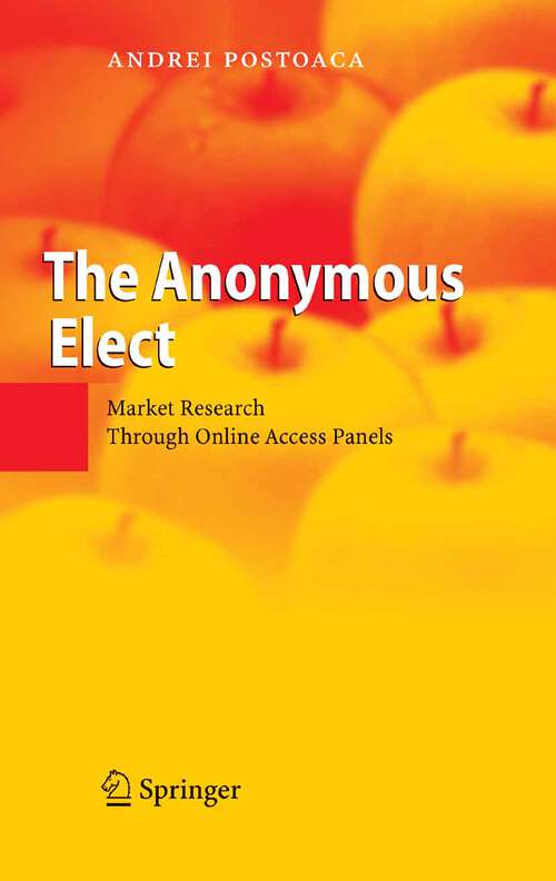 Book cover of The Anonymous Elect: Market Research Through Online Access Panels (2006)