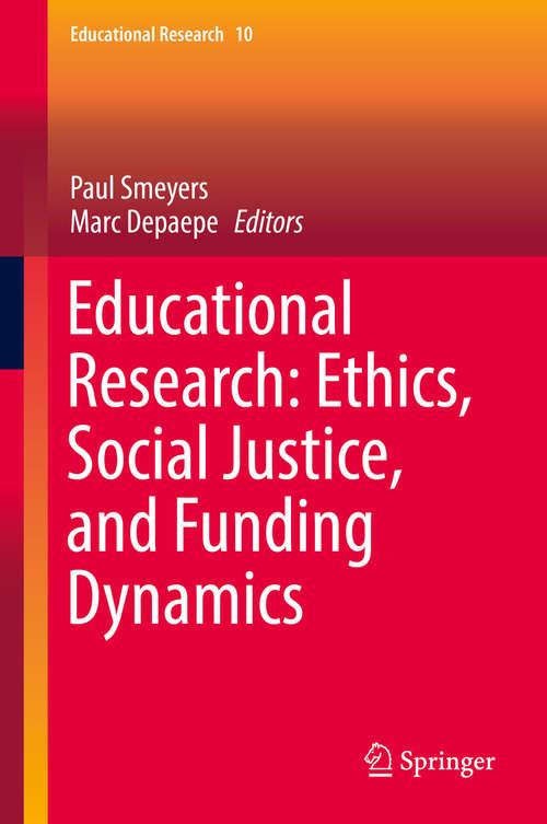 Book cover of Educational Research: Ethics, Social Justice, and Funding Dynamics (Educational Research #10)