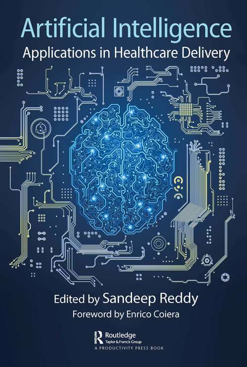 Book cover of Artificial Intelligence: Applications in Healthcare Delivery