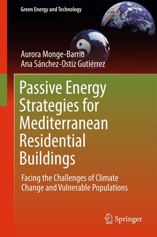 Book cover of Passive Energy Strategies for Mediterranean Residential Buildings: Facing the Challenges of Climate Change and Vulnerable Populations (Green Energy and Technology)