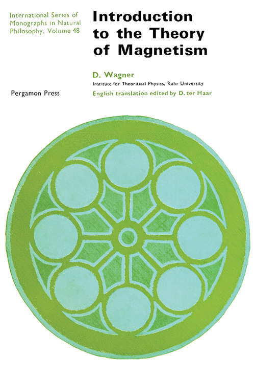 Book cover of Introduction to the Theory of Magnetism: International Series of Monographs in Natural Philosophy