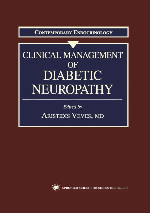 Book cover of Clinical Management of Diabetic Neuropathy (1998) (Contemporary Endocrinology #7)