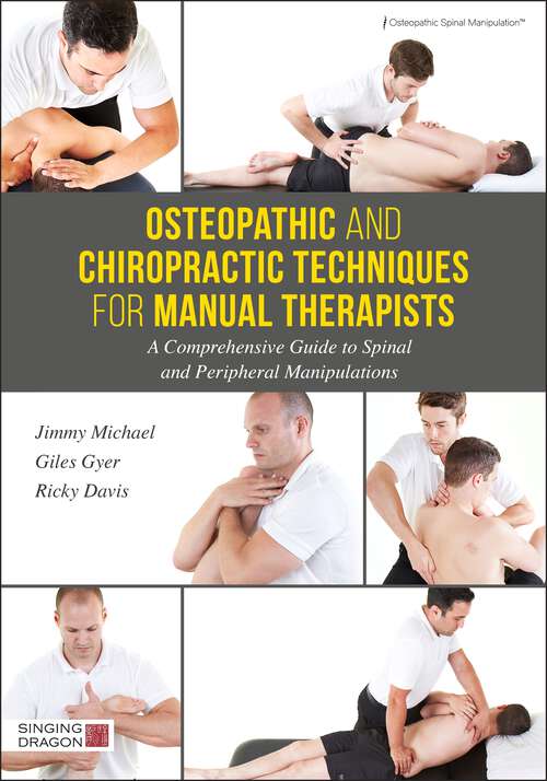 Book cover of Osteopathic and Chiropractic Techniques for Manual Therapists: A Comprehensive Guide to Spinal and Peripheral Manipulations