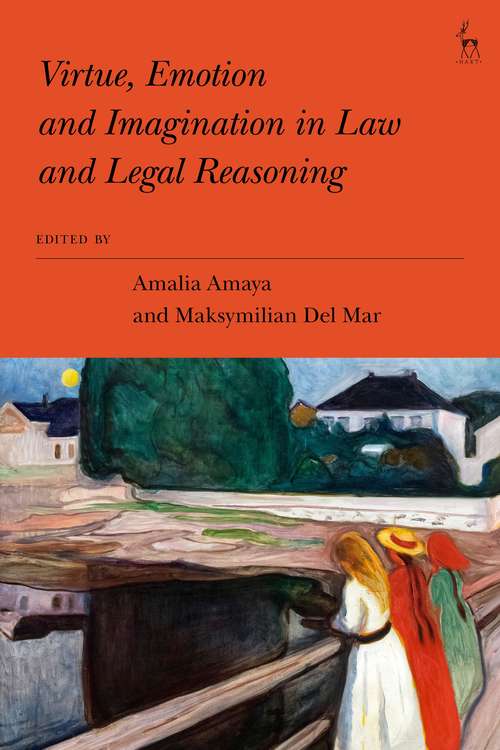 Book cover of Virtue, Emotion and Imagination in Law and Legal Reasoning