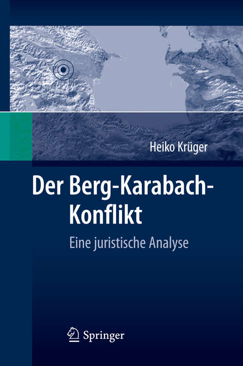 Book cover of Der Berg-Karabach-Konflikt: Eine juristische Analyse (2009)