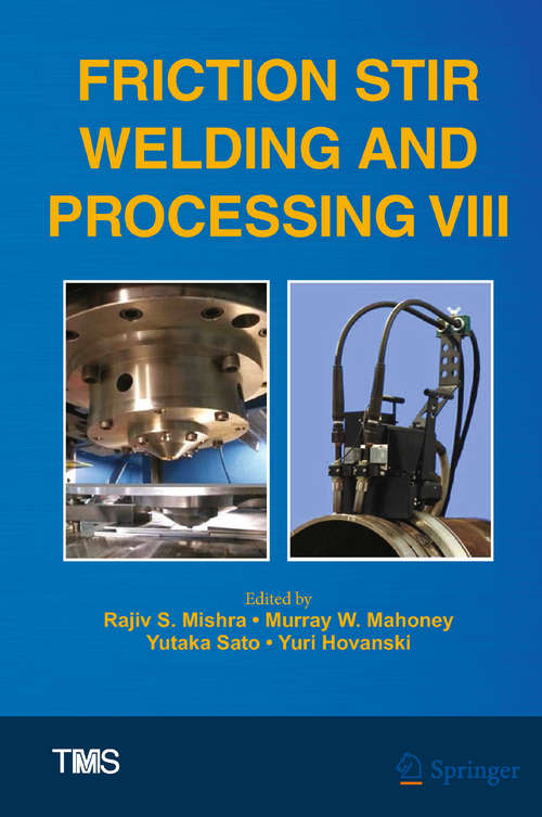 Book cover of Friction Stir Welding and Processing VIII (1st ed. 2015) (The Minerals, Metals & Materials Series)