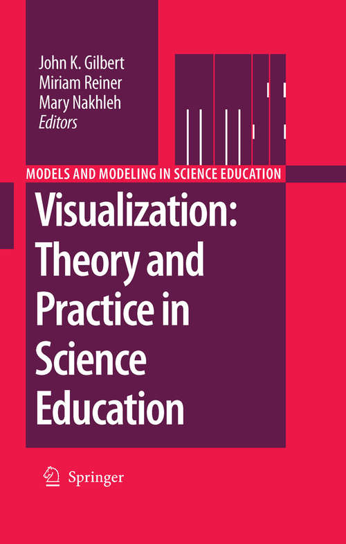 Book cover of Visualization: Theory and Practice in Science Education (2008) (Models and Modeling in Science Education #3)