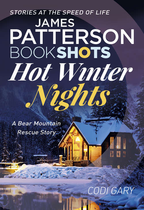 Book cover of Hot Winter Nights: BookShots (Bear Mountain Rescue Series)