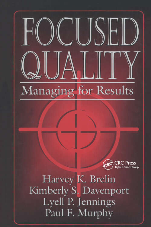 Book cover of Focused Quality: Managing for Results