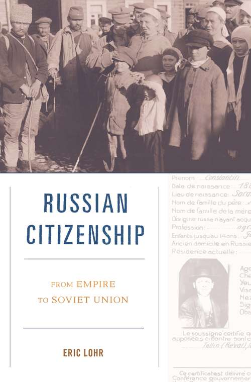 Book cover of Russian Citizenship: From Empire To Soviet Union